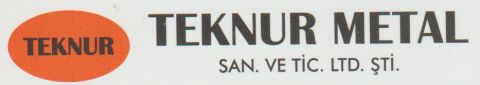TEKNUR METAL SAN. VE TİC. LTD. ŞTİ.